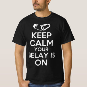 Camiseta Mantén La Tranquilidad, Tu Belay Está En El Círcul