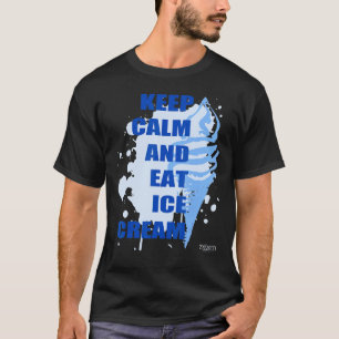 Camiseta Mantén La Tranquilidad Y Come El Azul Crema De Hie