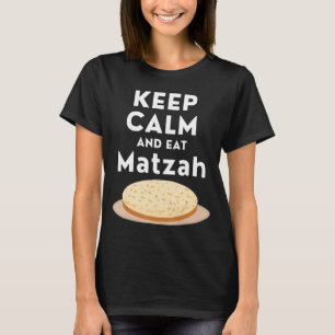 Camiseta Mantén La Tranquilidad Y Comed Matzah Passover Cit