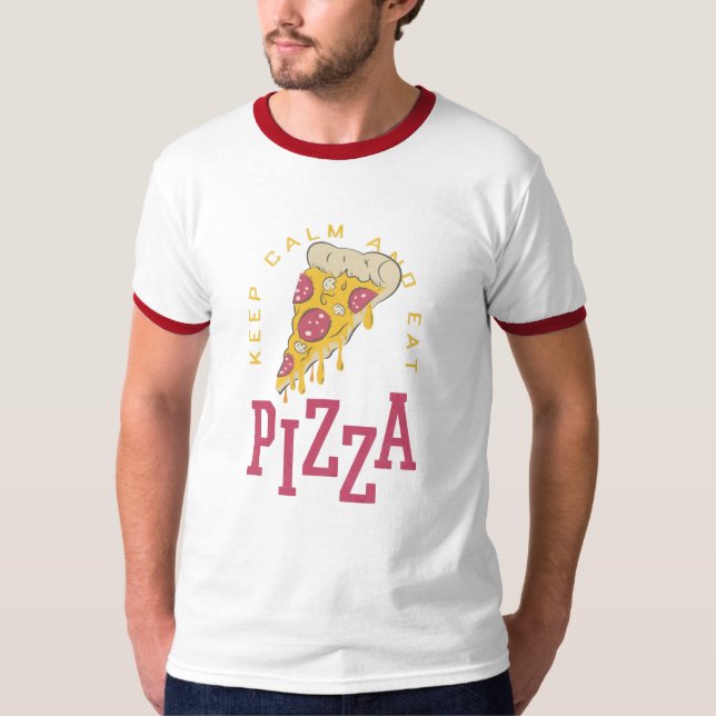 Camiseta Mantén La Tranquilidad Y Comed Pizza Divertidos De (Anverso)