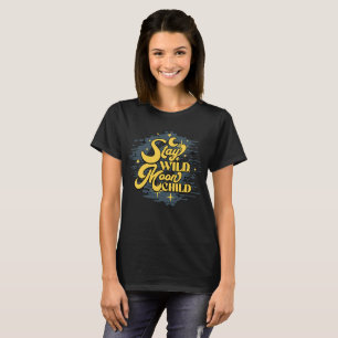 Camiseta Mantén salvaje niño de la luna – Boho Celestial