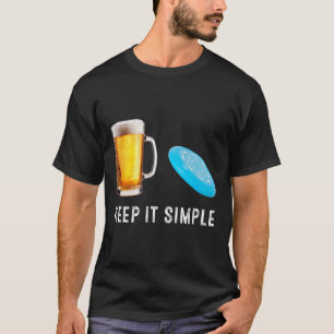 Camiseta Mantén Simple Cerveza Y Disc Golf Divertido Común