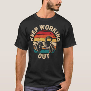 Camiseta Mantén Trabajando Retro Vintage Motivacional