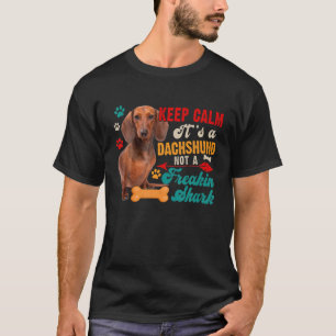 Camiseta Mantén Tranquilo A Dachshund, No Es Un Perro Diver