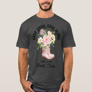 Camiseta Mantén tu alma limpia y tu jardinero sucio