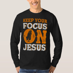 Camiseta Mantén Tu Foco En El Estudio De La Biblia De Jesús