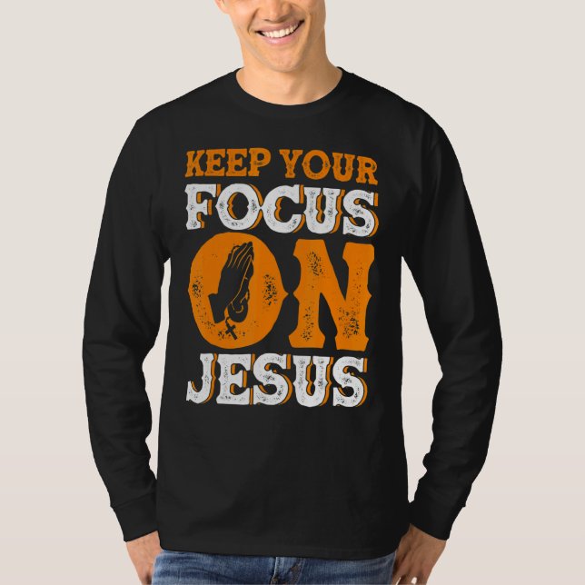 Camiseta Mantén Tu Foco En El Estudio De La Biblia De Jesús (Anverso)