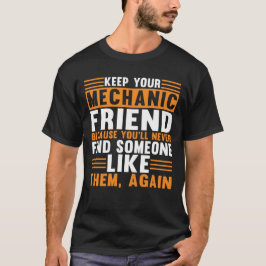 Camiseta Mantén tu mecánico mecánico de amistad divertida