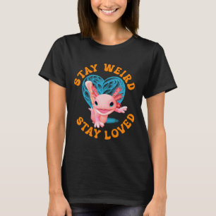 Camiseta ¡Mantén tu rareza, mantén tu amor! Ajolote diverti