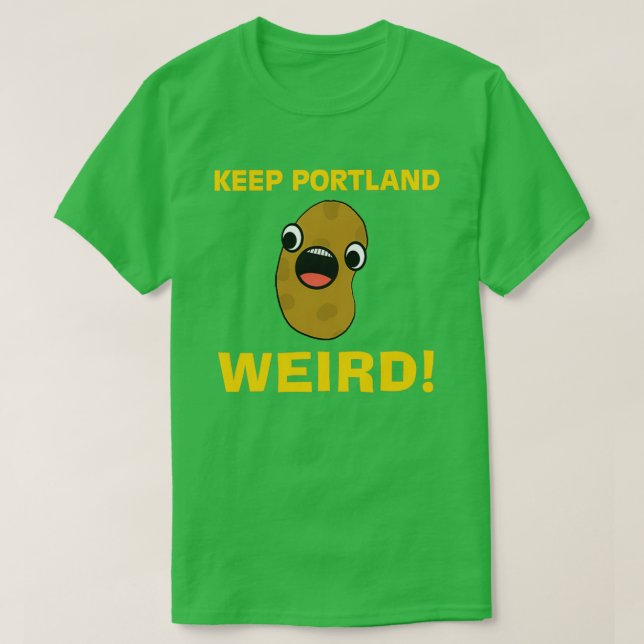 Camiseta Mantener a Portland Weird (Diseño del anverso)
