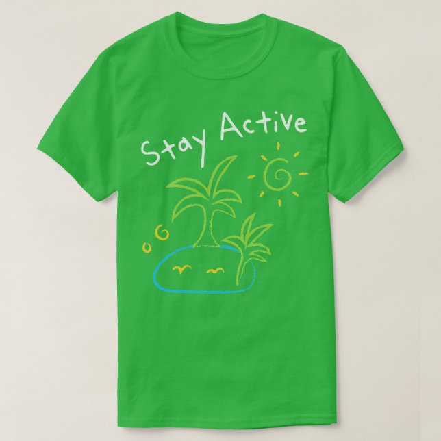 Camiseta Mantener activo TShirt (Diseño del anverso)