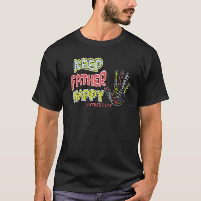 Camiseta Mantener al padre feliz (Anverso)