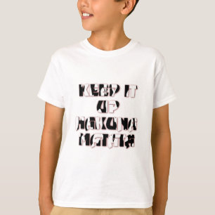 Camiseta Mantener arriba / Impresión artística de Hakuna Ma