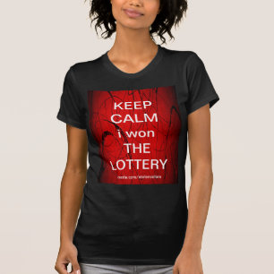 Camiseta MANTENER CALMA gané la LOTTERY Bella T-Shirt