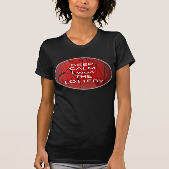 Camiseta MANTENER CALMA gané la LOTTERY Bella T-Shirt (Anverso)