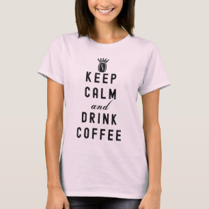 CAMISETA MANTENER CALMA Y BEBER CAFÉ - AMANTE DEL CAFÉ