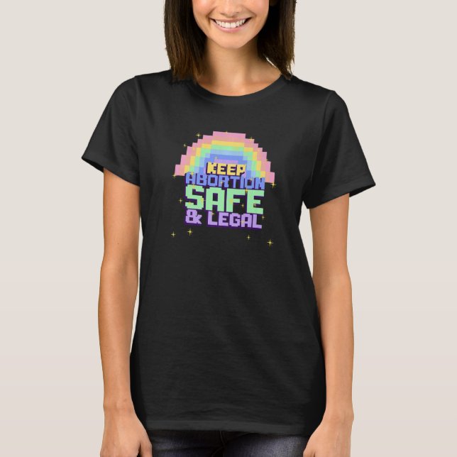 Camiseta Mantener El Aborto Seguro Y Legal Rainbow Pro Choi (Anverso)