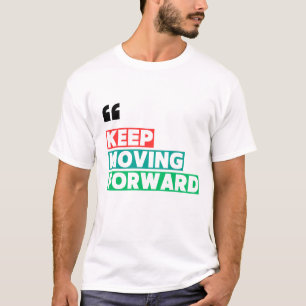 Camiseta Mantener el avance motivacional