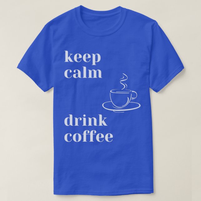 Camiseta Mantener el café con bebida caliente (Diseño del anverso)