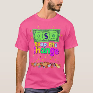 Camiseta Mantener el cambio - Actitud audaz, estilo sin esf
