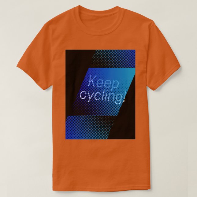 Camiseta Mantener el ciclismo (Diseño del anverso)