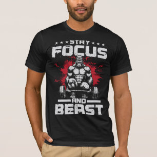 CAMISETA MANTENER EL ENFOQUE Y LA BESTIA