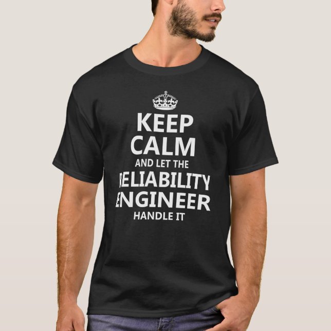 Camiseta Mantener El Ingeniero De Fiabilidad Tranquilo Mane (Anverso)