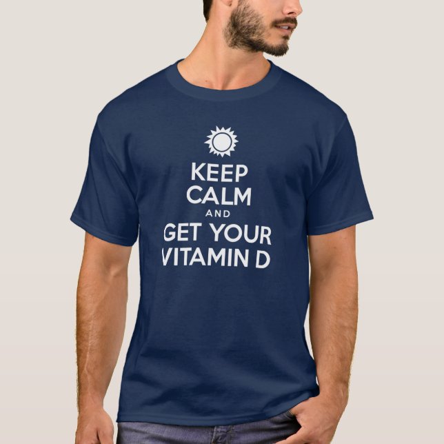 Camiseta Mantener el sol de vitamina D calmo (Anverso)