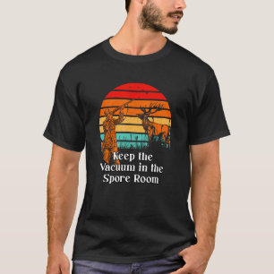 Camiseta Mantener el vacío en las Spore Room Mushroom Sayin