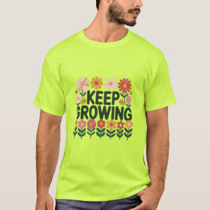 Camiseta Mantener Flor en Crecimiento