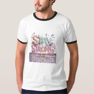 Camiseta mantener fuerte