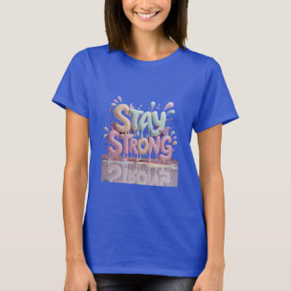 Camiseta mantener fuerte