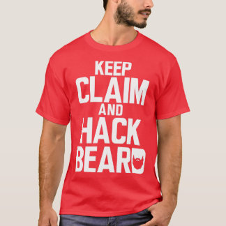 Camiseta Mantener la afirmación y la barba de hackeo