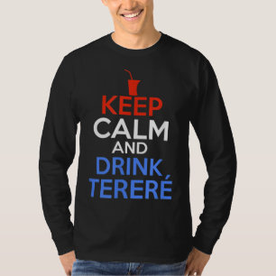 Camiseta Mantener La Calle Y Beber Terere - Paraguay