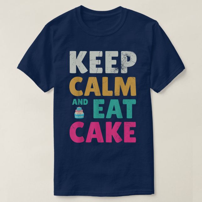 Camiseta Mantener La Calle Y Comer Pastel Para Los Ventilad (Diseño del anverso)