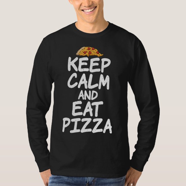 Camiseta Mantener La Calle Y Comer Pizza (Anverso)