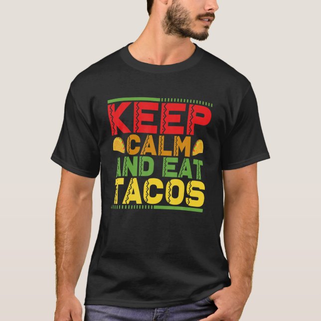 Camiseta Mantener La Calle Y Comer Tacos (Anverso)