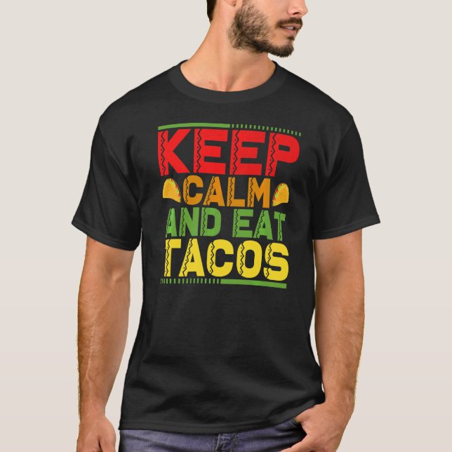 Camiseta Mantener La Calle Y Comer Tacos 1 (Anverso)