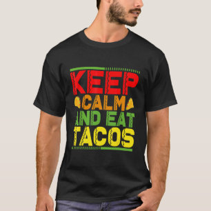Camiseta Mantener La Calle Y Comer Tacos 3