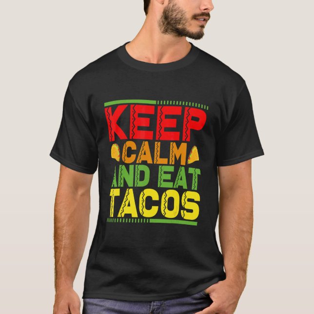Camiseta Mantener La Calle Y Comer Tacos 3 (Anverso)