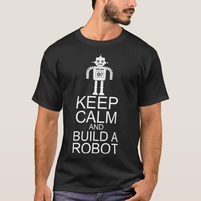 Camiseta Mantener La Calle Y Construir Robóticos Robóticos  (Anverso)