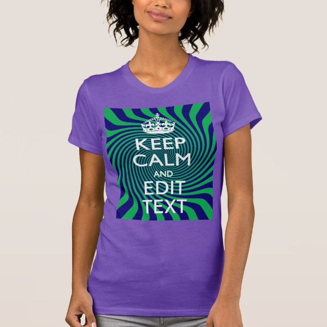 Camiseta Mantener la calma azul y verde con un giro (Anverso)