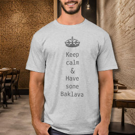 Camiseta mantener la calma -Baklava-gray