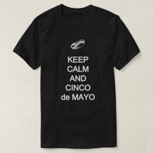 Camiseta Mantener la calma Cinco de Mayo