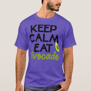 Camiseta Mantener la calma comer aguacate