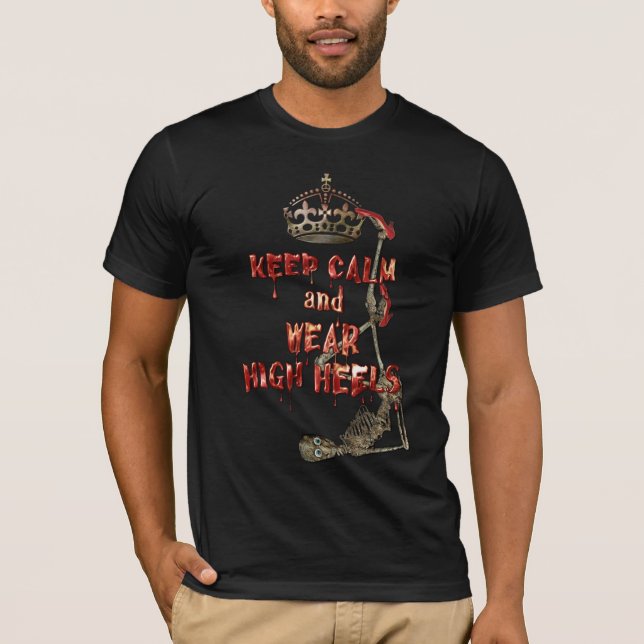 Camiseta Mantener la calma con los talones altos (Anverso)