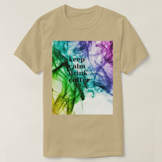 Camiseta Mantener la calma de beber café acuarelas (Diseño del anverso)