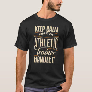 Camiseta Mantener la calma del entrenador atlético Apto par