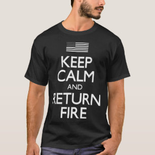 Camiseta Mantener la calma, devolver el fuego, segunda enmi