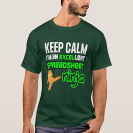 Camiseta Mantener la calma EXCELlent SPREADSHEET NINJA